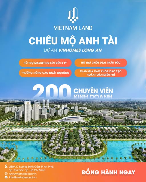 CHIÊU MỘ 200 ANH TÀI CHO DỰ ÁN VINHOMES LONG AN